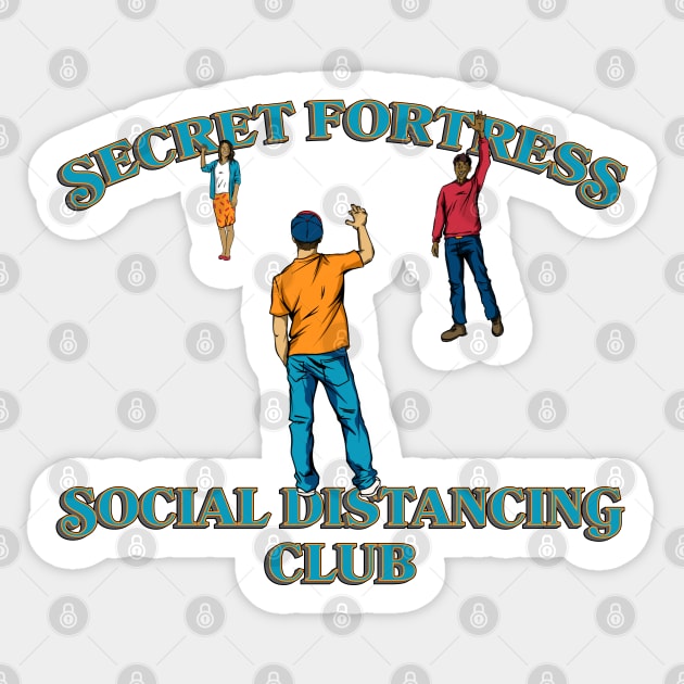 Secret Fortress Social Distancing Club Sticker by Secret Fortress Workshop